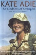 The Kindness of Strangers: The Autobiography