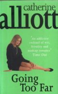 Going Too Far (an addictive cocktail of wit, frivolity and madcap romance)