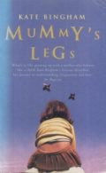 Mummy's Legs (What's it like growing up with a mother who behaves like a child?)
