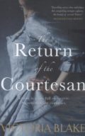 The Return of the Courtesan (Venice is a city full of secrets. Secrets that last centuries.)