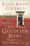 The Goldfish Bowl: Married to the Prime Minister 1955-1997