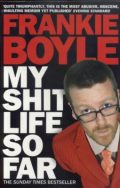 My Shit Life So Far (The Sunday Times bestseller)