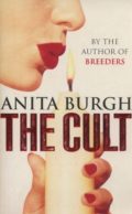 The Cult (a charismatic guru and three women who want to change their lives, not risk them...)