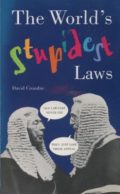 The World's Stupidest Laws