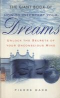 The Giant Book of How to Interpret Your Dreams: Unlock the Secrets of Your Unconscious Mind