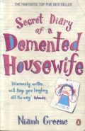 Secret Diary of a Demented Housewife (the fantastic top five bestseller)