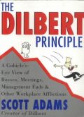The Dilbert Principle: A Cubicle's-Eye View of Bosses, Meetings, Management Fads & Other Workplace Afflictions (duży format)