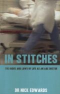 In Stitches: The Highs and Lows of Life as an A&E Doctor