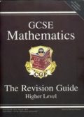 GCSE Mathematics: The Revision Guide - Higher Level (duży format)