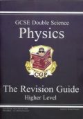 GCSE Double Science Physics: The Revision Guide - Higher Level (Fifth Edition - for 2004 and beyond), duży format
