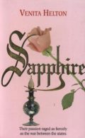 Sapphire (their passion rages as fiercely as the war between the states)