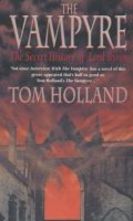 The Vampyre: The Secret Story of Lord Byron
