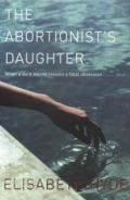 The Abortionist's Daughter (when a dark secret reveals a fatal obsession...)