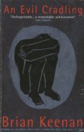 Evil Cradling: The Five-Year Ordeal of a Hostage (winner of The Irish Times prize for non-fiction)