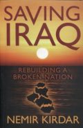 Saving Iraq: Rebuilding a Broken Nation (duży format)
