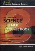 Lonsdale Science Revision Guides: The Essentials of Science Year 8 Coursebook - Year 2000 Onwards (duży format)