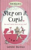 Step on it, Cupid (You can't hurry love... or can you?)