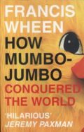 How Mumbo-Jumbo Conquered the World