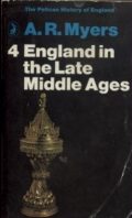 The Pelican History of England, Volume 4: England in the Late Middle Ages