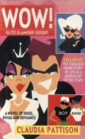 WOW!: Glitz! Glamour! Gossip! (a novel of dogs, divas and deviance)