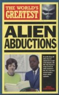 The World's Greatest Alien Abductions