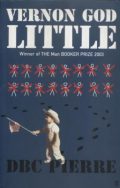 Vernon God Little: A 21st Century Comedy in the Presence of Death (Winner of the Man Booker Prize 2003), duży format