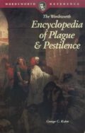 The Wordsworth Encyclopedia of Plague and Pestilence