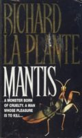Mantis (A monster born of cruelty. A man whose pleasure is to kill...)