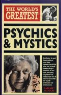 The World's Greatests Psychics and Mystics