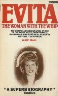 Evita: The Woman with the Whip (a superb biography)