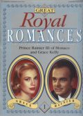 Great Royal Romances, The Love Affairs That Shaped History: Part 1 - Prince Rainier III and Grace Kelly (duży format)