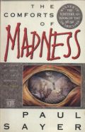 The Comforts of Madness (winner of the Whitbread Book of the Year Award 1988)