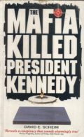 The Mafia Killed President Kennedy