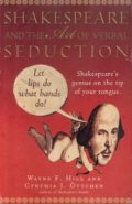 Shakespeare and the Art of Verbal Seduction