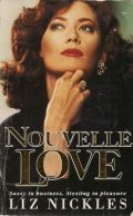 Nouvelle Love (sassy in business, sizzling in pleasure)