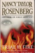 Trial by Fire (She never lost a case. Now she's on trial - for murder.)