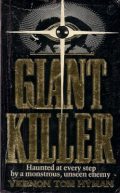 Giant Killer (haunted at every step by a monstrous, unseen enemy)