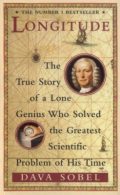 Longitude: The True Story of a Lone Genius Who Solved the Greatest Scientific Problem of His Time (the number 1 bestseller)