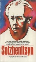 Solzhenitsyn (the inspiring story of the Russian martyr whose heroism has stirred the world)
