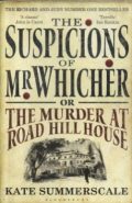 The Suspicions of Mr Whicher: The Murder at Road Hill House (the number one bestseller)
