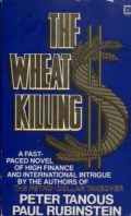 The Wheat Killing (a fast-paced novel of high finance and international intrigue)