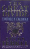 The Great Divide: Second Thoughts on the American Dream