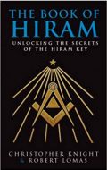 The Book Of Hiram: Unlocking the Secrets of the Hiram Key