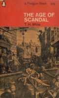 The Age of Scandal: An Excursion Through a Minor Period