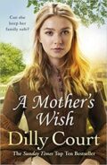 Dilly Court Mother's Wish