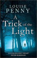 A Trick Of The Light (Chief Inspector Gamache