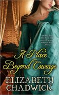 A Place Beyond Courage Chadwick