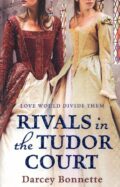 Rivals in the Tudor Court