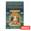 Geshe Kelsang Gyatso - Eight Steps to Happiness