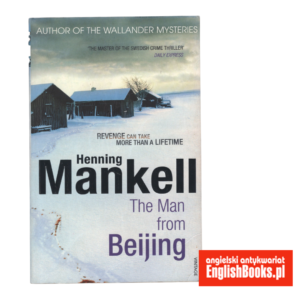 Henning Mankell - The Man from Beijing